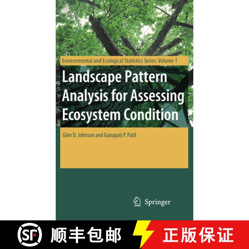 【3-4周达】Landscape Pattern Analysis for Assessing Ecosystem Condition [9781441942494]