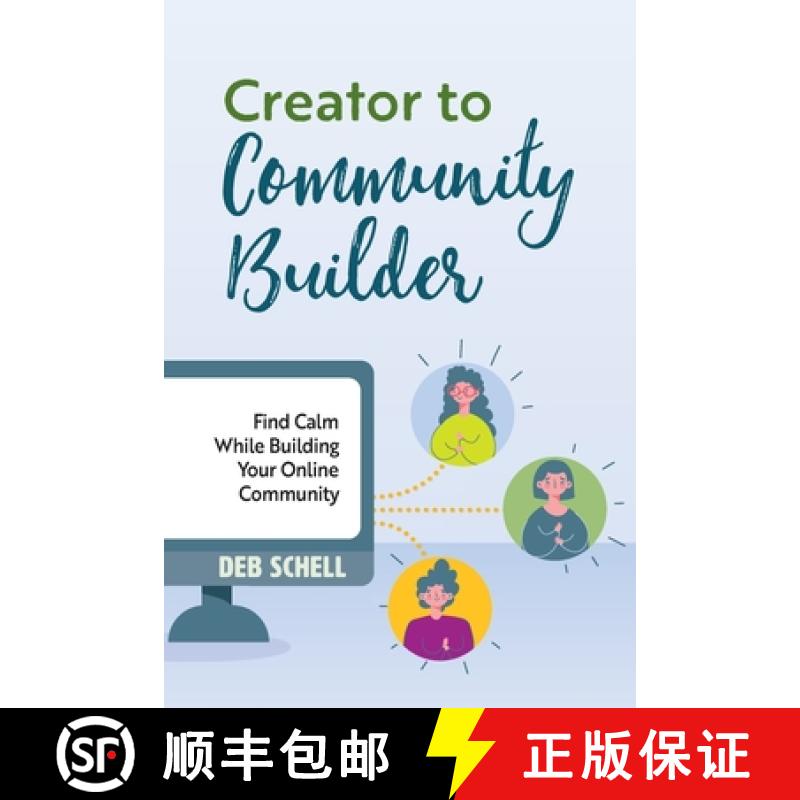 【3-4周达】Creator to Community Builder: Find Calm While Building Your Online Community [9798988816607]