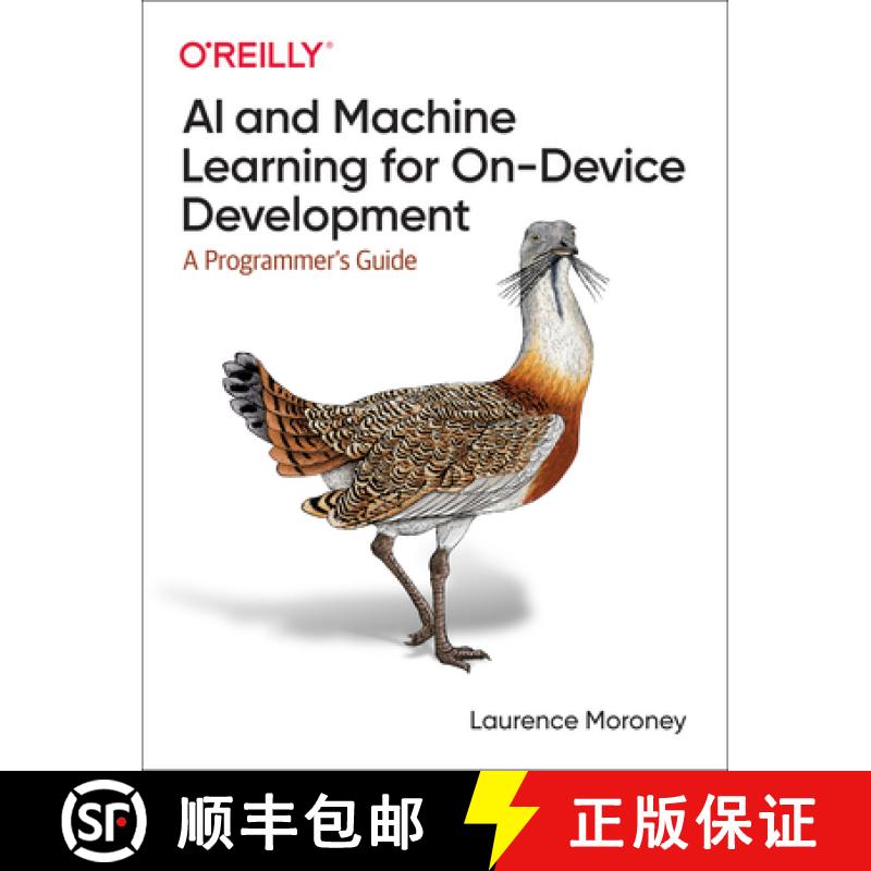【3-4周达】AI and Machine Learning for On-Device Development: A Programmer's Guide [9781098101749]