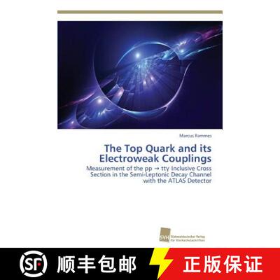 预订 The Top Quark and its Electroweak Couplings [9783838138060]