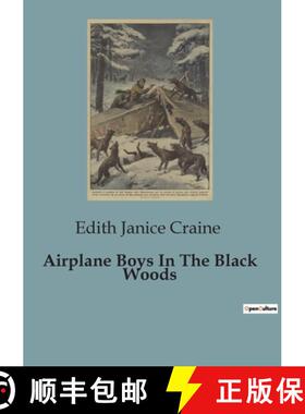 【3-4周达】Airplane Boys In The Black Woods: A Thrilling Adventure in the Heart of the Jungle [9791041818679]