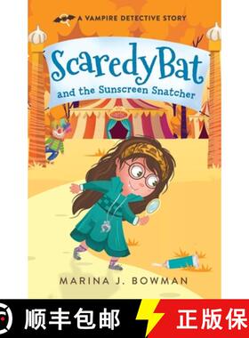 预订 Scaredy Bat and the Sunscreen Snatcher [9781950341146]