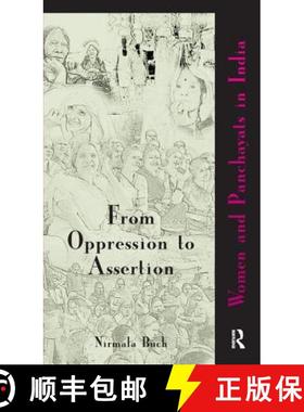 【3-4周达】From Oppression to Assertion : Women and Panchayats in India [9780415596312]