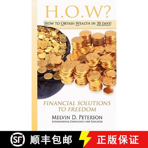 【3-4周达】HOW? How to Obtain Wealth in 30 days!: Financial Solutions to Freedom [9780578065991]