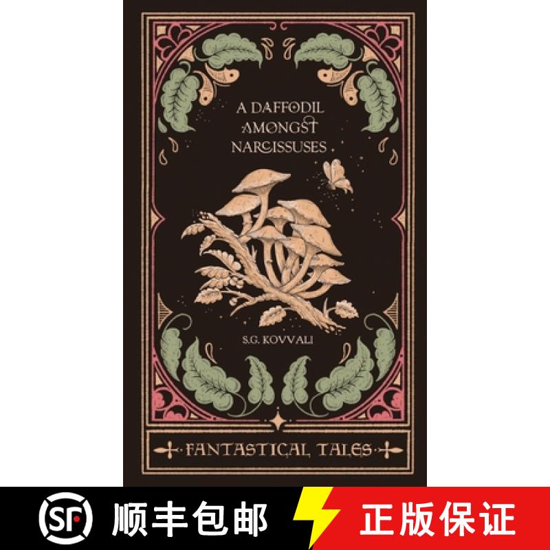 【2-3周达】A Daffodil Amongst Narcissuses: Fantastical Tales [9781638508366]