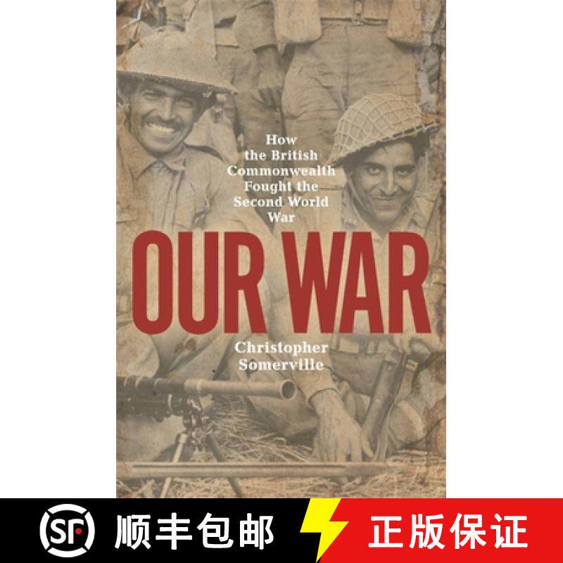 【3-4周达】Our War: Real stories of Commonwealth soldiers during World War II [9781474617635]