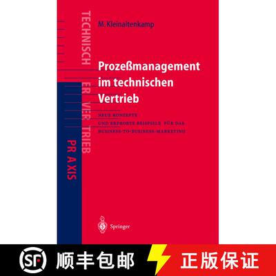 【3-4周达】Prozeßmanagement im Technischen Vertrieb : Neue Konzepte und erprobte Beispiele für das ... [9783642637681]