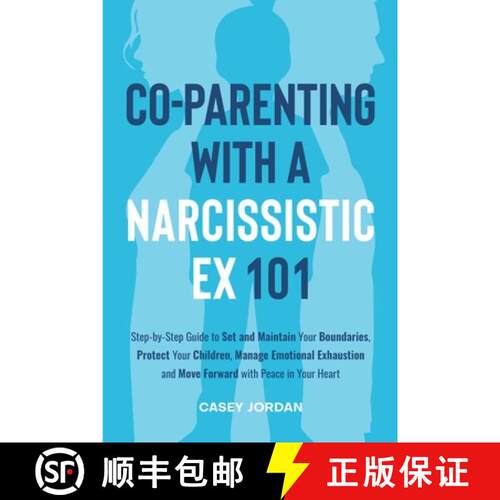 【3-4周达】Co-Parenting with a Narcissistic Ex 101 [9781739500245]