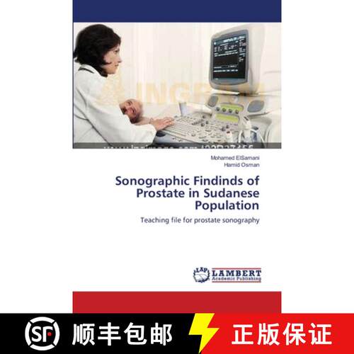 预订 Sonographic Findinds of Prostate in Sudanese Population [9783659103384]