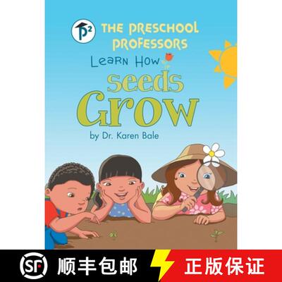 【3-4周达】The Preschool Professors Learn How Seeds Grow [9781480885783]