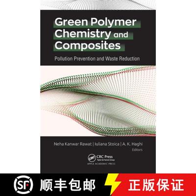 【3-4周达】Green Polymer Chemistry and Composites: Pollution Prevention and Waste Reduction [9781774637791]