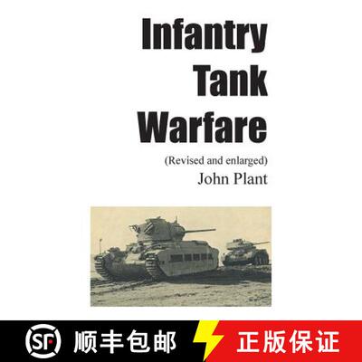 【3-4周达】Infantry Tank Warfare (revised and enlarged) [9781785071584]