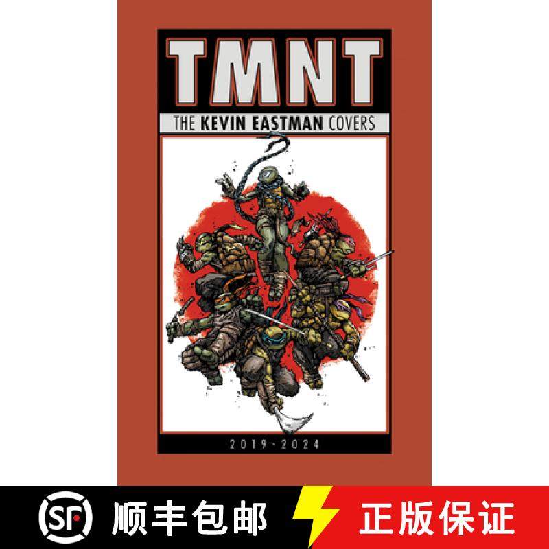 预订 Teenage Mutant Ninja Turtles: The Kevin Eastman Covers (2019-2024) [9798887243160]