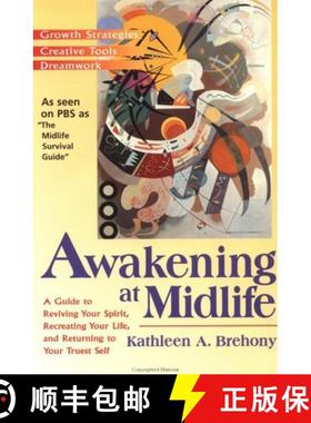 【3-4周达】Awakening at Midlife: A Guide to Reviving Your Spirit, Recreating Your Life, and Returning... [9781573226325]