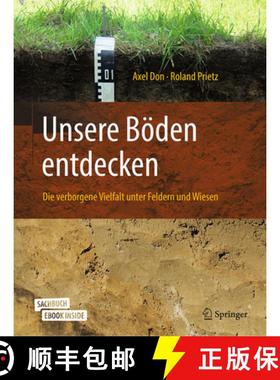 【3-4周达】Unsere Böden Entdecken - Die Verborgene Vielfalt Unter Feldern Und Wiesen [9783662597279]