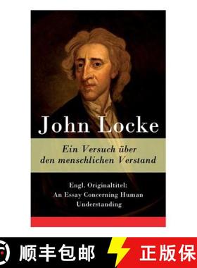【3-4周达】Ein Versuch über den menschlichen Verstand: Engl. Originaltitel: An Essay Concerning Huma... [9788027315888]