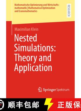 【3-4周达】Nested Simulations: Theory and Application [9783658438524]