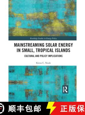 【3-4周达】Mainstreaming Solar Energy in Small, Tropical Islands: Cultural and Policy Implications [9781032172996]