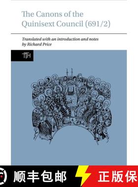 【3-4周达】The Canons of the Quinisext Council (691/2) [9781789622362]