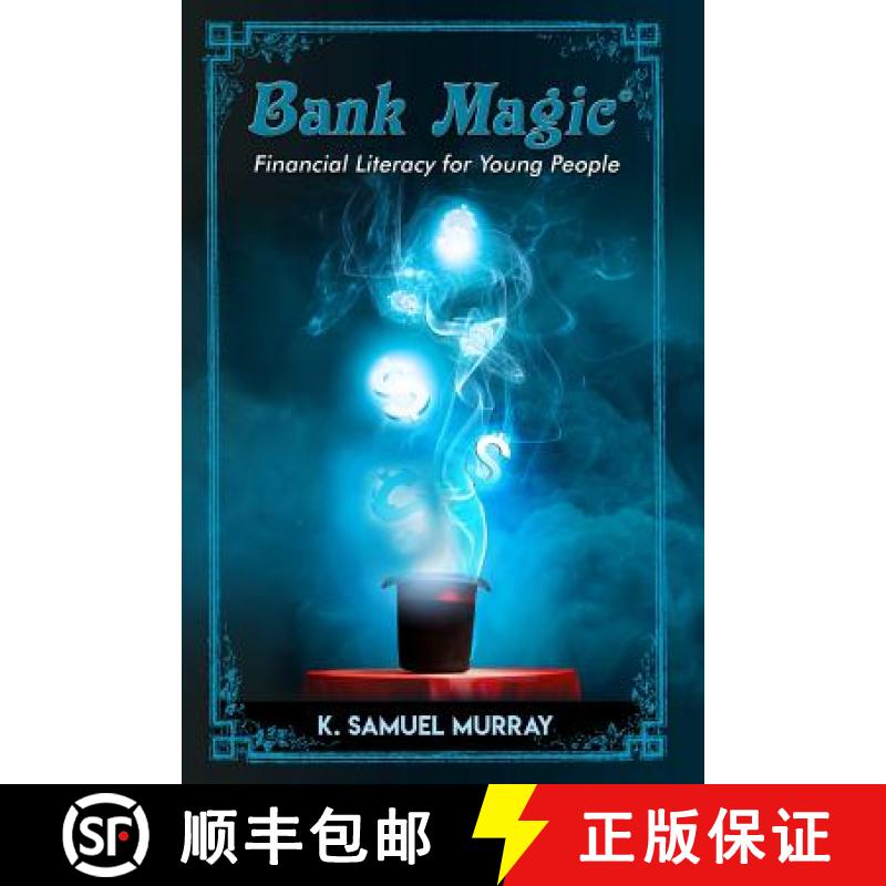 【3-4周达】Bank Magic: Financial Literacy for Young People [9781977848345]
