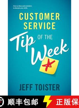 【3-4周达】Customer Service Tip of the Week: Over 52 ideas and reminders to sharpen your skills [9780692154144]