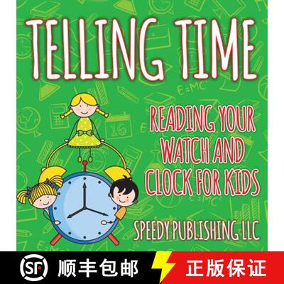 【3-4周达】Telling Time: Reading Your Watch and Clock For Kids [9781681454658]