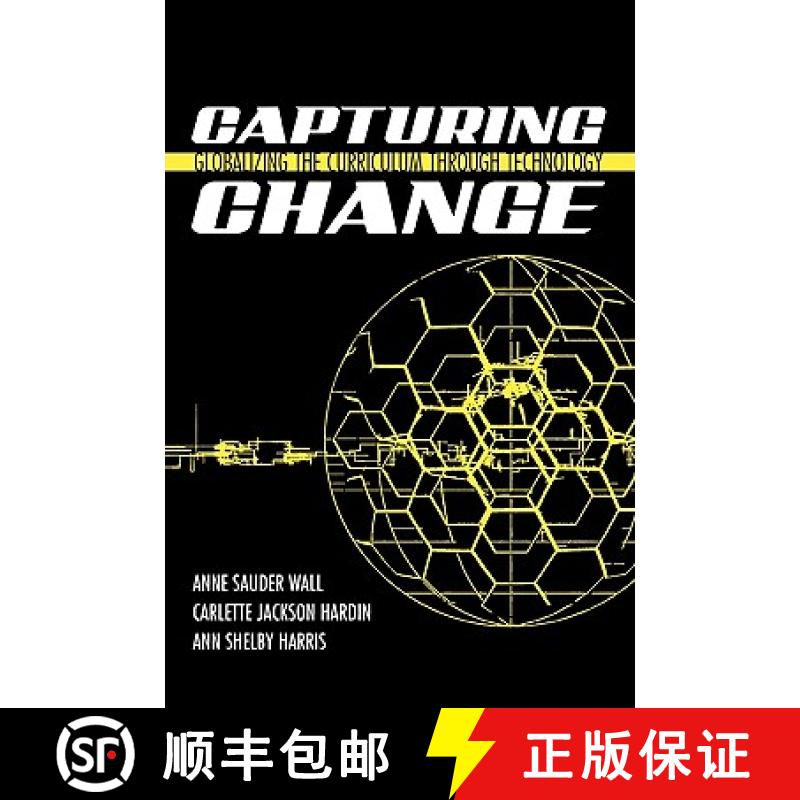 【3-4周达】Capturing Change : Globalizing the Curriculum through Technology [9781578862962]