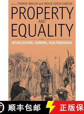 【3-4周达】Property and Equality: Volume I: Ritualization, Sharing, Egalitarianism [9781845452131]