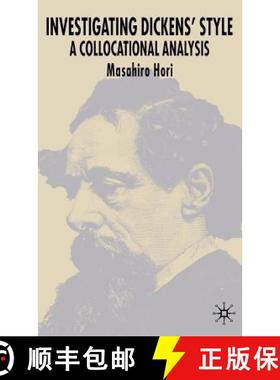 【3-4周达】Investigating Dickens' Style: A Collocational Analysis [9781403920515]