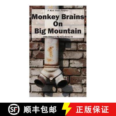 【3-4周达】Monkey Brains On Big Mountain [9780692653838]