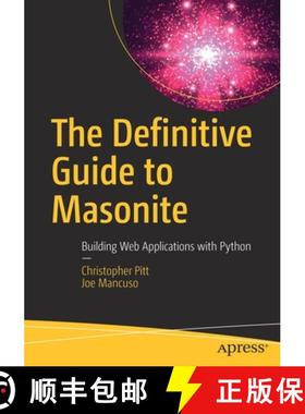 【3-4周达】The Definitive Guide to Masonite: Building Web Applications with Python [9781484256015]