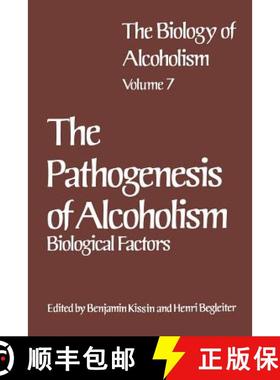 【3-4周达】Biology of Alcoholism: Vol. 7 The Pathogenesis of Alcoholism: Biological Factors - The Bio... [9781461335207]