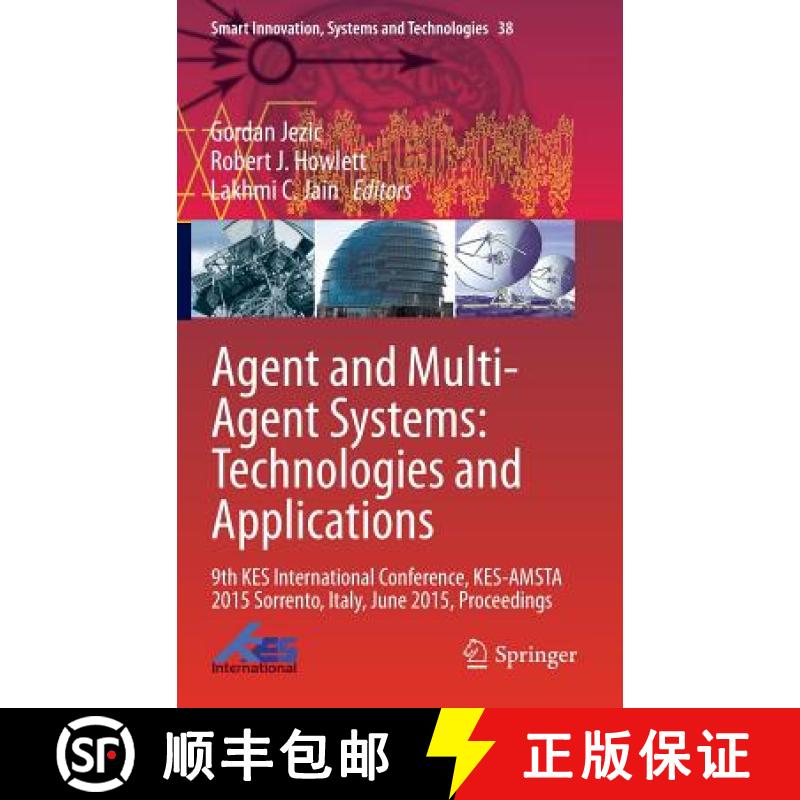 【3-4周达】Agent and Multi-Agent Systems: Technologies and Applications: 9th Kes International Confer... [9783319197272]