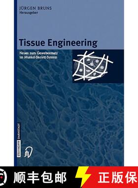 【3-4周达】Tissue Engineering : Neues zum Gewebeersatz im Muskel-Skelett-System [9783798514010]
