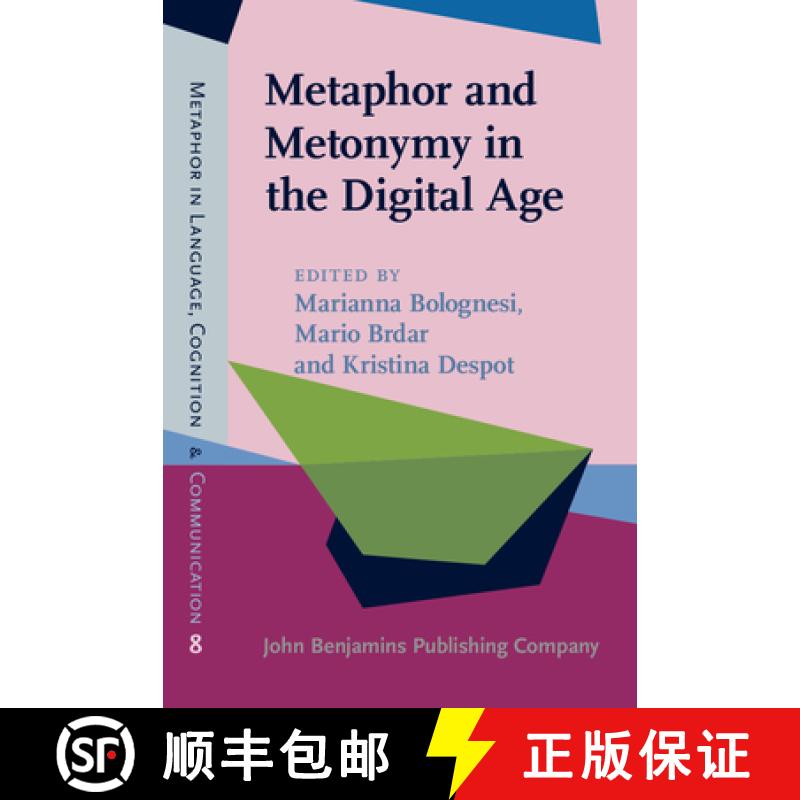 【2-3周达】Metaphor and Metonymy in the Digital Age.Theory and methods for building repositories of f... [9789027203441]