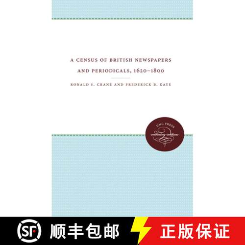 预订 A Census of British Newspapers and Periodicals, 1620–1800 [9781469609416]