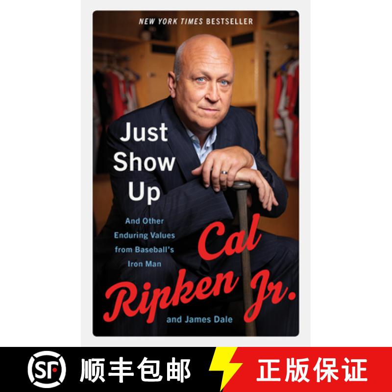 【3-4周达】Just Show Up: And Other Enduring Values from Baseball's Iron Man [9780062906755]