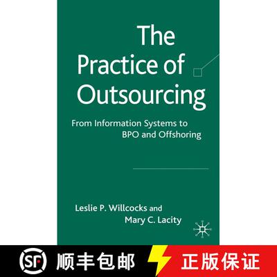 【3-4周达】The Practice of Outsourcing : From Information Systems to BPO and Offshoring (1st ed. 2009... [9781349302024]