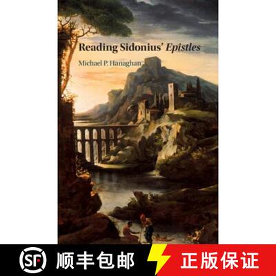 【3-4周达】精装 Reading Sidonius' Epistles [9781108429214]