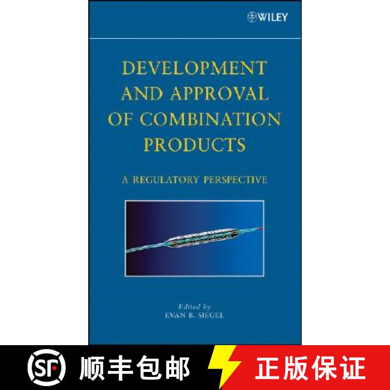 【3-4周达】Development And Approval Of Combination Products: A Regulatory Perspective [Wiley化学化工] [9780470050941]