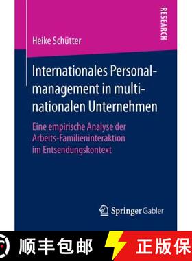 【3-4周达】Internationales Personalmanagement in multinationalen Unternehmen : Eine empirische Analys... [9783658127664]