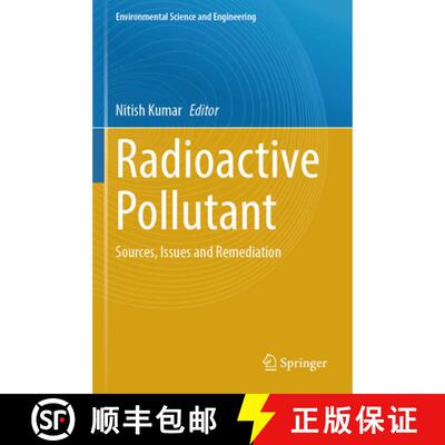 【3-4周达】Radioactive Pollutant: Sources, Issues and Remediation [9783031737985]