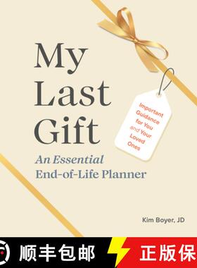 【3-4周达】My Last Gift: An Essential End-Of-Life Planner: Important Guidance for You and Your Loved ... [9780593689844]