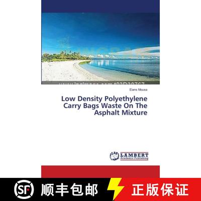 预订 Low Density Polyethylene Carry Bags Waste On The Asphalt Mixture [9783659554339]