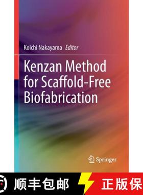 【3-4周达】Kenzan Method for Scaffold-Free Biofabrication [9783030586904]