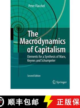 【3-4周达】The Macrodynamics of Capitalism : Elements for a Synthesis of Marx, Keynes and Schumpeter [9783642099717]