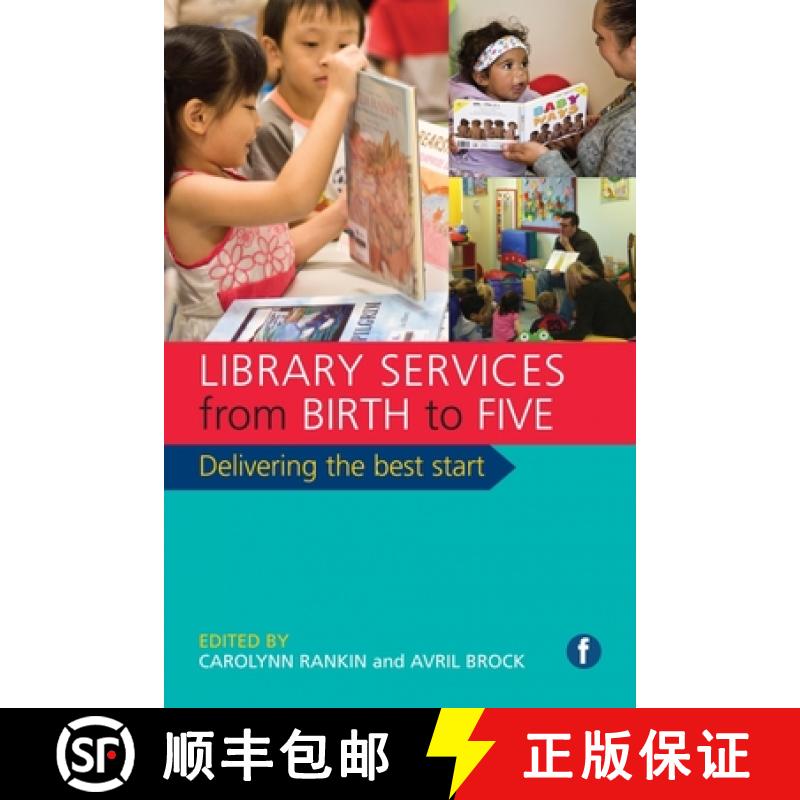【3-4周达】Library Services from Birth to Five: Delivering the Best Start [9781783300082]