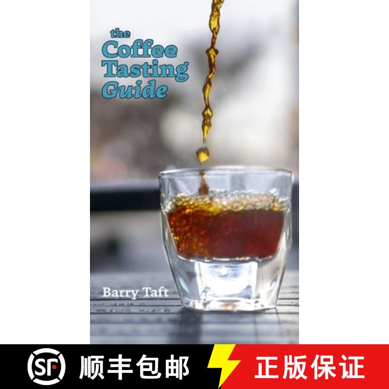 【2-3周达】The Coffee Tasting Guide: An Introduction to Sensory Skills [9780578341354]