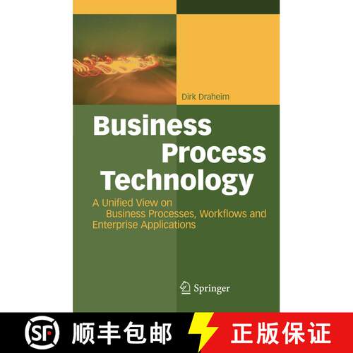 【3-4周达】Business Process Technology : A Unified View on Business Processes, Workflows and Enterpri... [9783642448348]