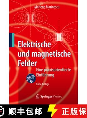 【3-4周达】Elektrische Und Magnetische Felder: Eine Praxisorientierte Einführung [9783642242199]